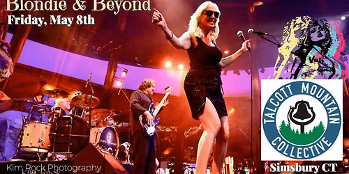 Blondie & Beyond live at Talcott MTN Collective (Simsbury CT)