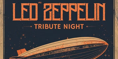 CONCERT "TRIBUTE TO LED ZEPPELIN" 