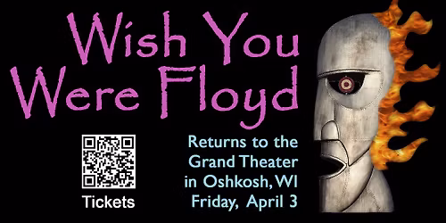 Wish You Were Floyd at the Grand Oshkosh