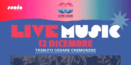 Cesare Cremonini Tribute - Venerd\u00ec 12 Dicembre @Snodo Birreria Urbana