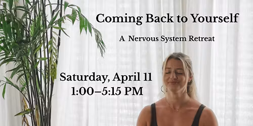 Coming Back to Yourself: A Nervous System Retreat in Milford, CT