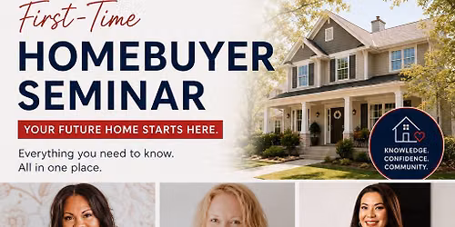 \ud83c\udfe1 Your Homebuying Journey Has Arrived A First-Time Homebuyer Seminar