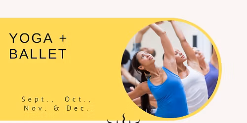 Yoga + Ballet Class