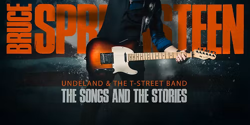 The Songs and The Stories En hyllest til \u00abThe Boss\u00bb med Torbj\u00f8rn Undeland & The T Street Band