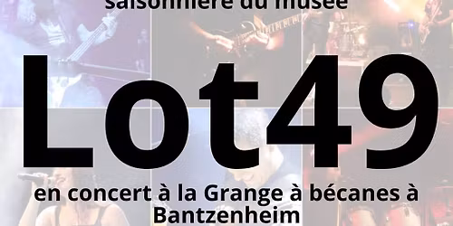 concert Lot49 Grange \u00e0 b\u00e9canes 