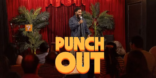 Punch Out - live standup comedy competition on Sunset