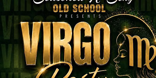 Virgo Party- The  Seasoned & Sexy Way