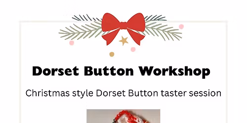 Christmas Dorset Button Workshop