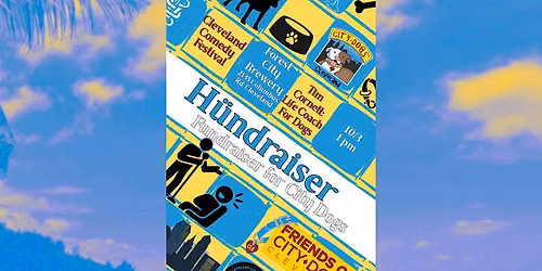 H\u00fcndraiser Fundraiser for City Dogs Cleveland - Cleveland Comedy Festival