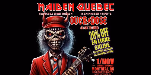 BILLETS 20% DE RABAIS | IRON MAIDEN X AC\/DC - Halloween Party w\/ Maiden Qu\u00e9bec & Overdose