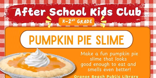 Afterschool Kids Club- Pumpkin Pie Slime 