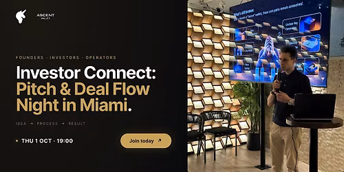 Investor Connect: Pitch & Deal Flow Night | Miami