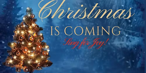 "Christmas is Coming" Choir Cantata