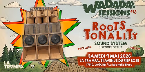 WADADA Sessions #13 | Roots Tonality Sound System \u00e0 La Trampa
