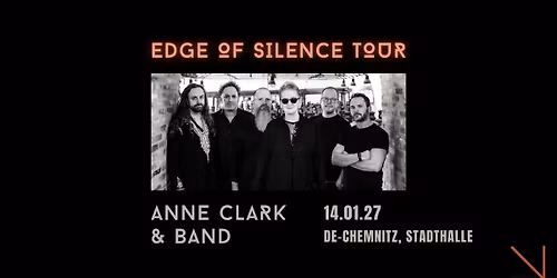 ANNE CLARK \/\/ Edge Of Silence Tour 2027 \/\/ Chemnitz