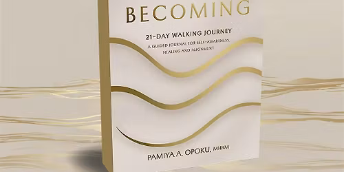 Good. Better. Becoming. \u2013 Book Launch Walk with Author Pamiya Opoku