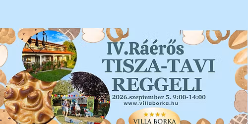 IV. R\u00e1\u00e9r\u0151s Tisza-tavi Reggeli