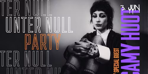 UNTER NULL Party