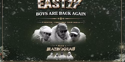 East 17 with Special Guest Blazin' Squad