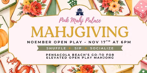 November Open Play Mahjong - MAHJGIVING at Pink Mahj Palace