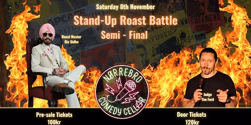 Stand-Up Roast Battle: The Semi- Finals 