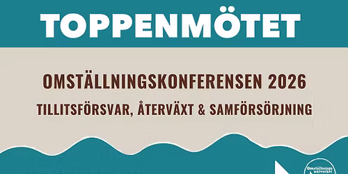 TOPPENM\u00d6TET - Omst\u00e4llningskonferensen 2026