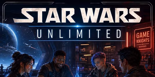 \ud83c\udf0c Star Wars: Unlimited \u2014 Thursday Nights at Game Knights \ud83c\udf0c