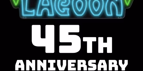 The Blue Lagoon's 45th Anniversary Party!