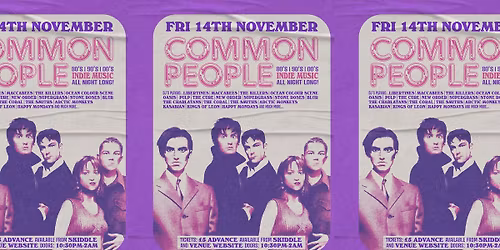 Common People [80s, 90s, 00s Indie Disco!]