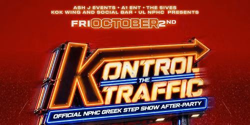 Kontrol The Traffic - Step Show After-Party(UL Homecoming)