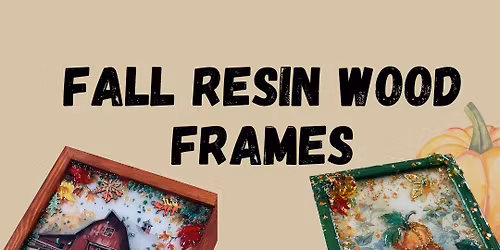 11\/4\/25- Fall Resin Workshop in Andover at BuenoMalo