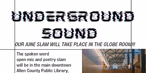Underground Sound: Poetry Slam & Open-mic