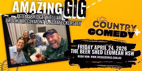 The Amazing Gig - Brooke McClymont & Adam Eckersley, Pete & Bridget Helliar - The Beer Shed