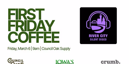 First Friday Coffee - River City Silent Disco