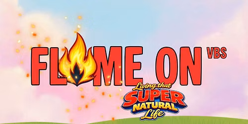 Flame On VBS 2026