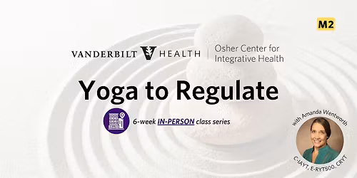 Yoga to Regulate (M2) *IN-PERSON*