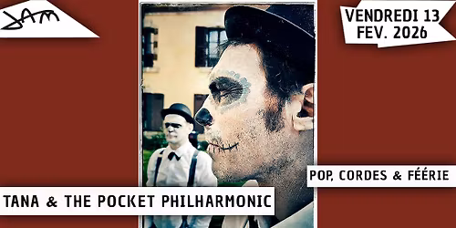TANA & THE POCKET PHILHARMONIC (pop, cordes & f\u00e9erie) au JAM