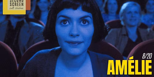 Second Screen presents: AMELIE (2001)