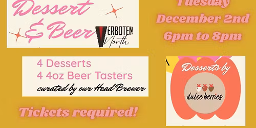 Dessert & Beer Pairing with Dulce Berries at Verboten North Brewpub