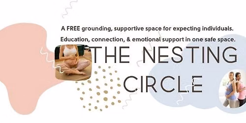 The Nesting Circle- A Pregnancy Gathering Group