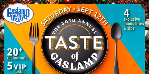 Taste of Gaslamp: 30th Anniversary