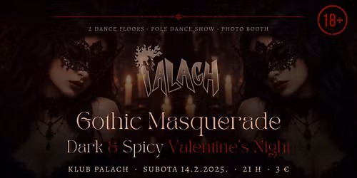 GOTHIC MASQUERADE: DARK & SPICY VALENTINE\u2019S NIGHT @ Klub Palach