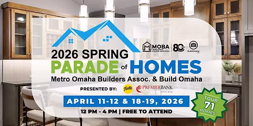 2026 MOBA & Build Omaha Spring Parade of Homes