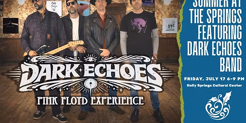 Summer at the Springs Featuring Dark Echoes-Pink Floyd Experience