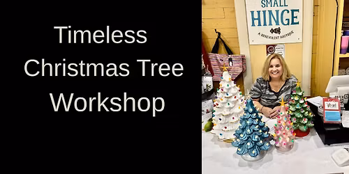**SOLD OUT** Leavenworth Timeless Light Up Tree workshop Friday November 7 @ 6:30pm
