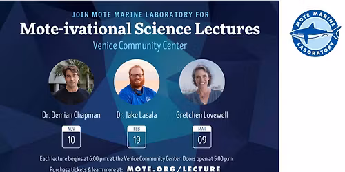Mote-ivational Science Lecture \u2014 Venice Community Center