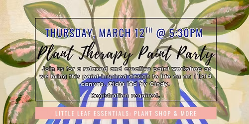 Plant Therapy Paint Party Workshop
