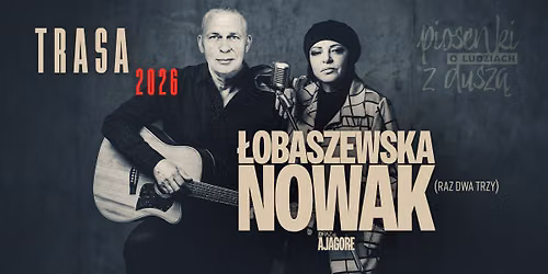 Krak\u00f3w: \u0141obaszewska & Nowak (Raz Dwa Trzy) - Piosenki o ludziach z dusz\u0105