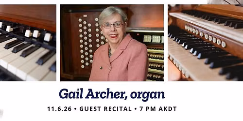 Gail Archer, Organ Recital