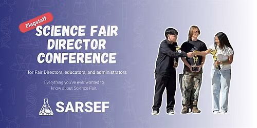 Science Fair Director Conference - Flagstaff